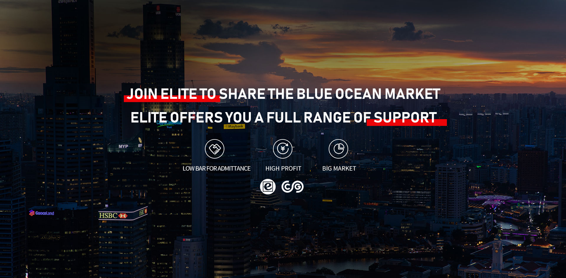 Join ELITE to share the blue ocean market  ELITE offers you a full range of support